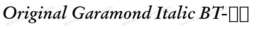 Original Garamond Italic BT字体转换
